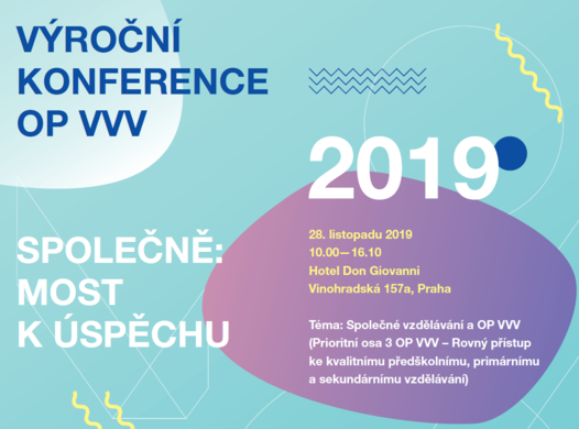 Výroční konference OP VVV 2019 Společně: most k úspěchu
